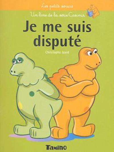 Je me suis disputé