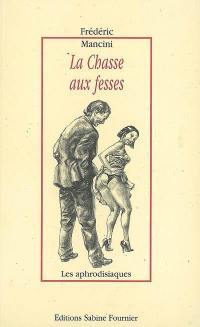 La chasse aux fesses