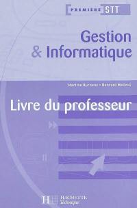 Gestion et informatique, 1re STT : livre du professeur