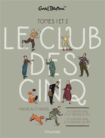 Le club des Cinq : tomes 1 et 2