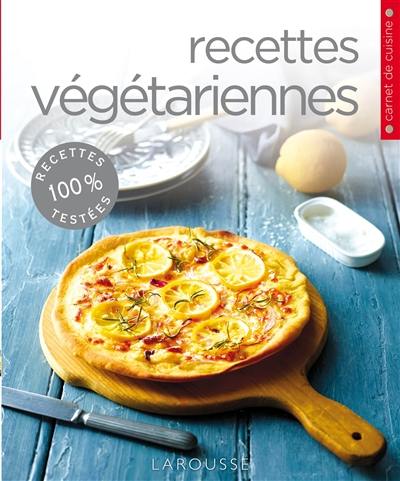 Recettes végétariennes : équilibrées & saines...