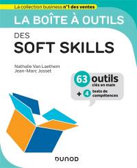 La boîte à outils des soft skills : 63 outils clés en main + 4 tests de compétences