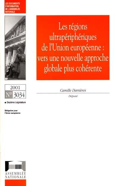 Les régions ultrapériphériques de l'Union européenne : vers une nouvelle approche globale plus cohérente