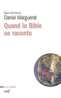 Quand la Bible se raconte