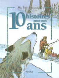 10 histoires pour mes 10 ans