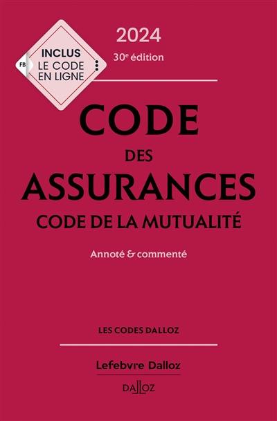 Code des assurances 2024. Code de la mutualité 2024 : annoté & commenté