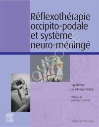 Réflexothérapie occipito-podale et système neuro-méningé