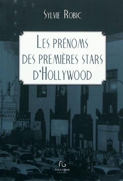 Les prénoms des premières stars d'Hollywood