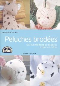 Peluches brodées : dix-huit modèles de doudous à faire soi-même