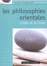 Les philosophies orientales : l'Inde et la Chine