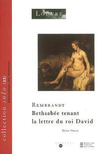 Rembrandt : Bethsabée tenant la lettre du roi David