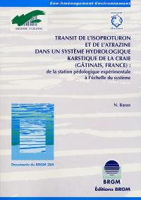 Transit de l'isoproturon et de l'atrazine dans un système hydrologique karstique de la Craie, Gâtinais, France : de la station pédologique expérimentale à l'échelle du système