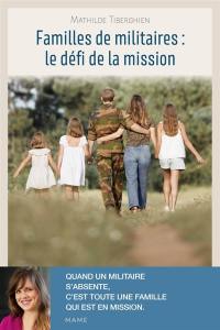 Familles de militaires : le défi de la mission