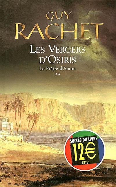 Les vergers d'Osiris. Vol. 2. Le prêtre d'Amon