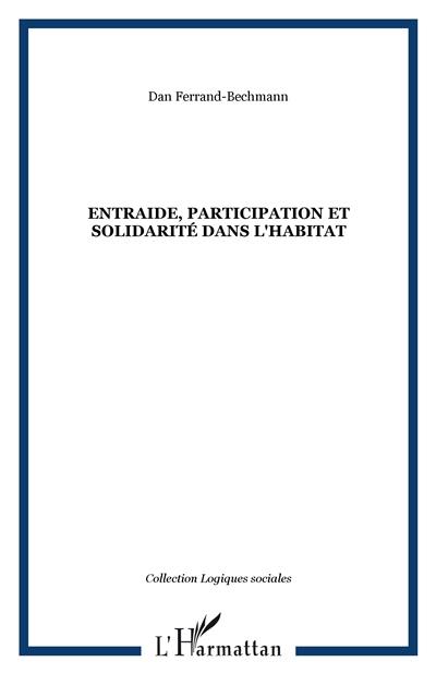 Entraide, participation et solidarité dans l'habitat : le cas de 7 pays : France, Canada, RFA, Brésil, Israël, Espagne, USA