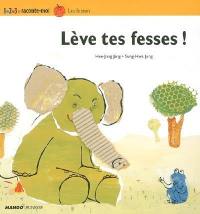 Lève tes fesses ! : les formes