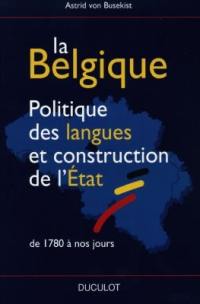 La Belgique : politique des langues et construction de l'Etat, de 1780 à nos jours