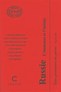 Etats provisoires du poème. Vol. 19. Russie : l'immense et l'intime