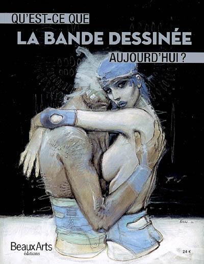 Qu'est-ce que la bande dessinée aujourd'hui ?