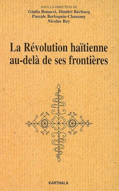 La Révolution haïtienne au-delà de ses frontières