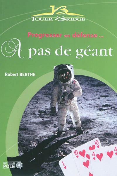 A pas de géant : progresser en défense