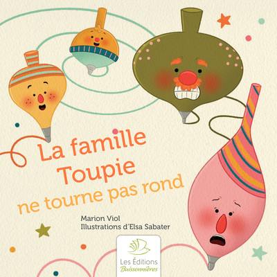 La famille Toupie ne tourne pas rond