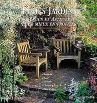 Petits jardins : trucs et astuces pour mieux en profiter