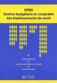 L'EPRD : gestion budgétaire et comptable des établissements de santé