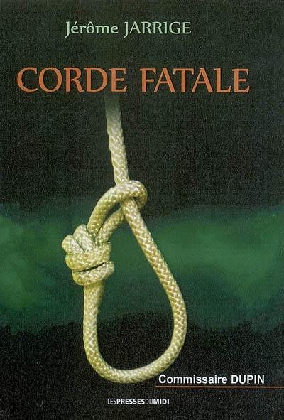 Commissaire Dupin. Corde fatale