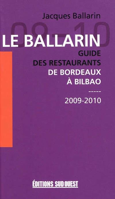 Le Ballarin : guide des restaurants de Bordeaux à Bilbao