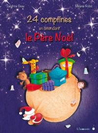 24 comptines en attendant le Père Noël