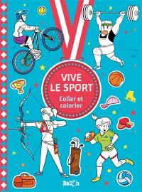 Vive le sport : coller et colorier