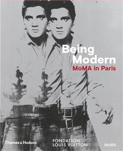 Being Modern : MoMA in Paris