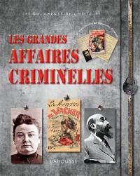 Les grandes affaires criminelles