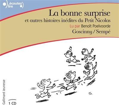 La bonne surprise : et autres histoires inédites du Petit Nicolas