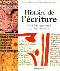 Histoire de l'écriture : de l'idéogramme au multimédia