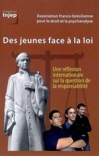 Des jeunes face à la loi : une réflexion internationale sur la question de la responsabilité