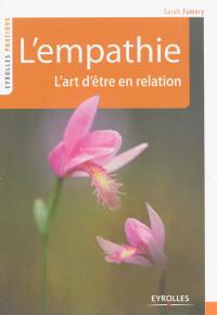 L'empathie : l'art d'être en relation