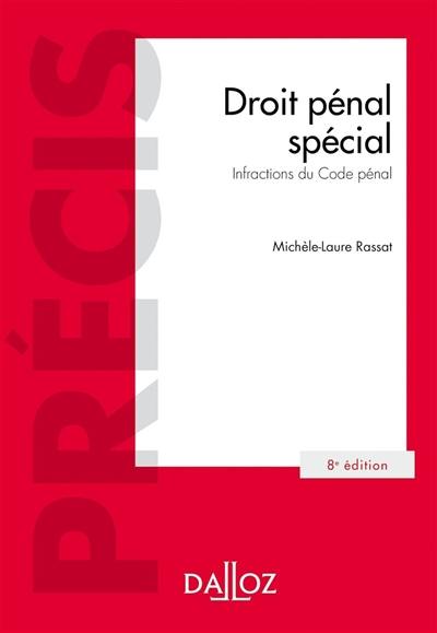 Droit pénal spécial : infractions du code pénal