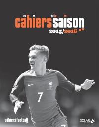 Les cahiers de la saison 2015-2016