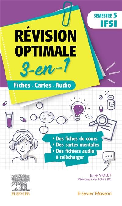 Révision optimale 3-en-1 : semestre 5 IFSI : fiches, cartes, audio