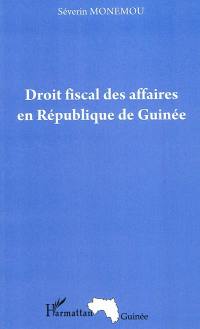 Droit fiscal des affaires en République de Guinée