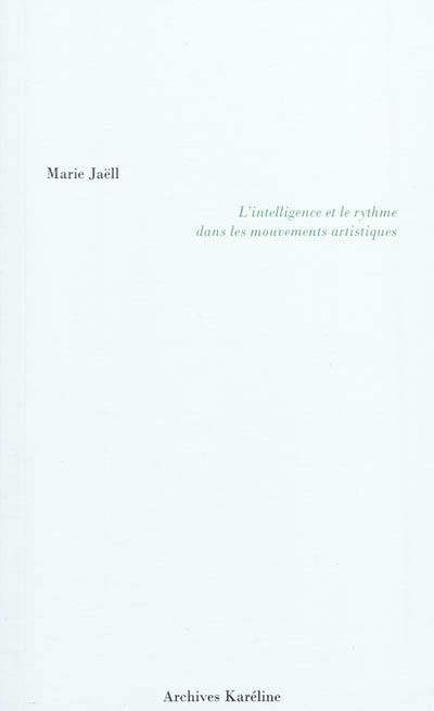 L'intelligence et le rythme dans les mouvements artistiques