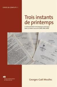 Trois instants de printemps : le renseignement diplomatique soviétique dans la France gaulliste (1958, 1968, 1969)