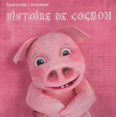 Histoire de cochon