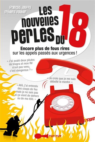 Les nouvelles perles du 18 : encore plus de fous rires sur les appels passés aux urgences !