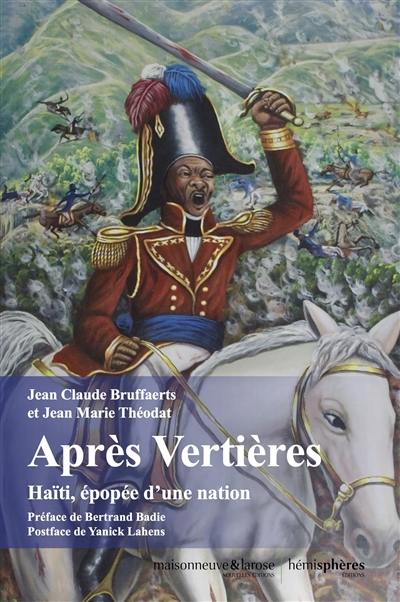 Après Vertières : Haïti, épopée d'une nation