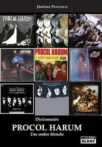 Procol Harum : une ombre blanche : dictionnaire