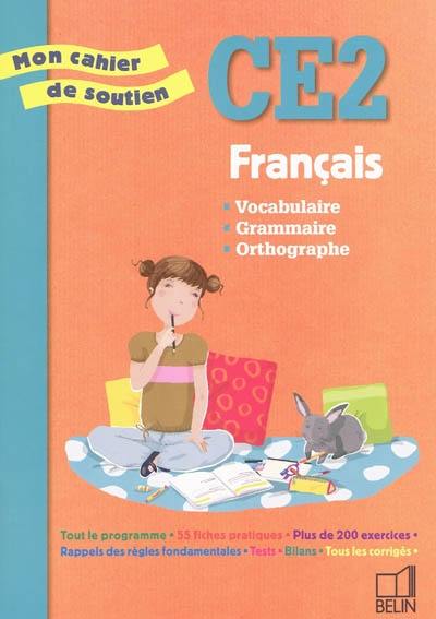 Français, CE2 : vocabulaire, grammaire, orthographe