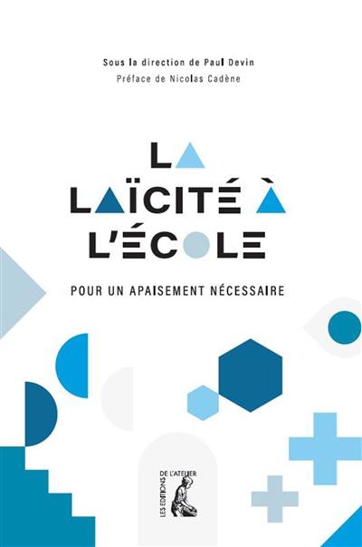 La laïcité à l'école : pour un apaisement nécessaire